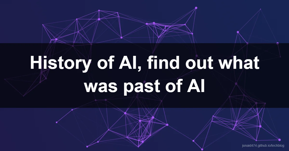 History of AI, find out what was past of AI