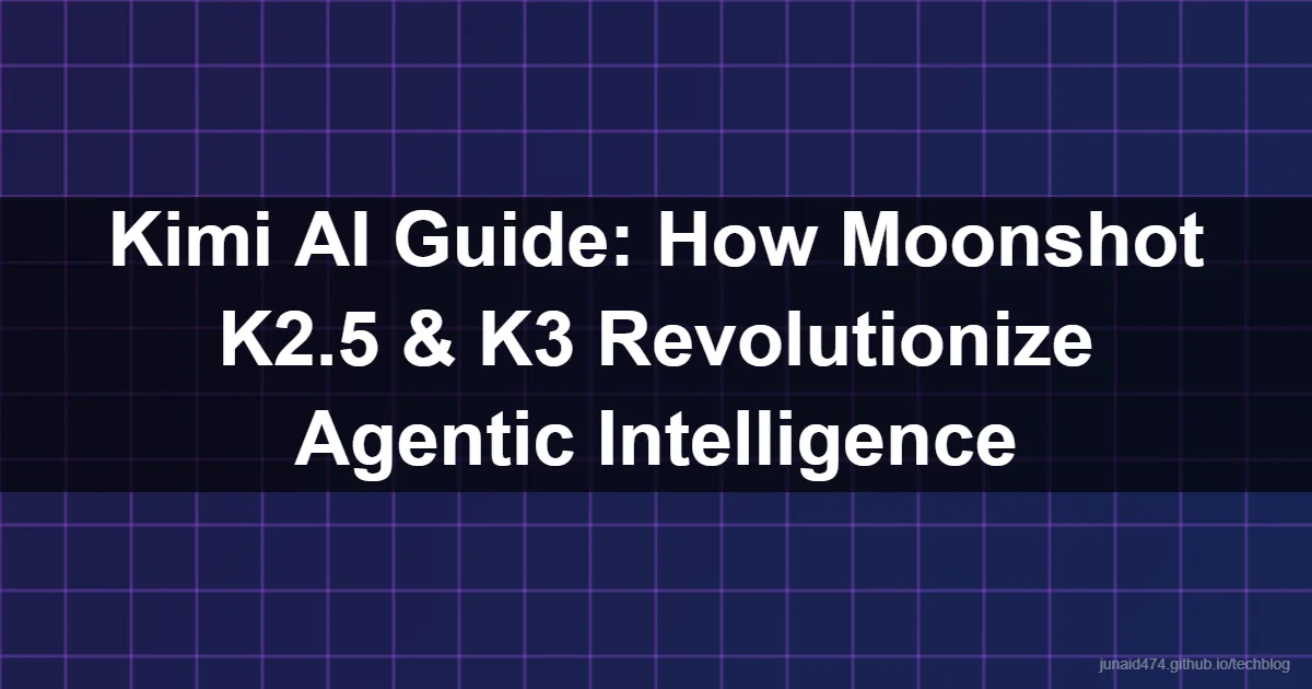 Kimi AI Guide: How Moonshot K2.5 & K3 Revolutionize Agentic Intelligence